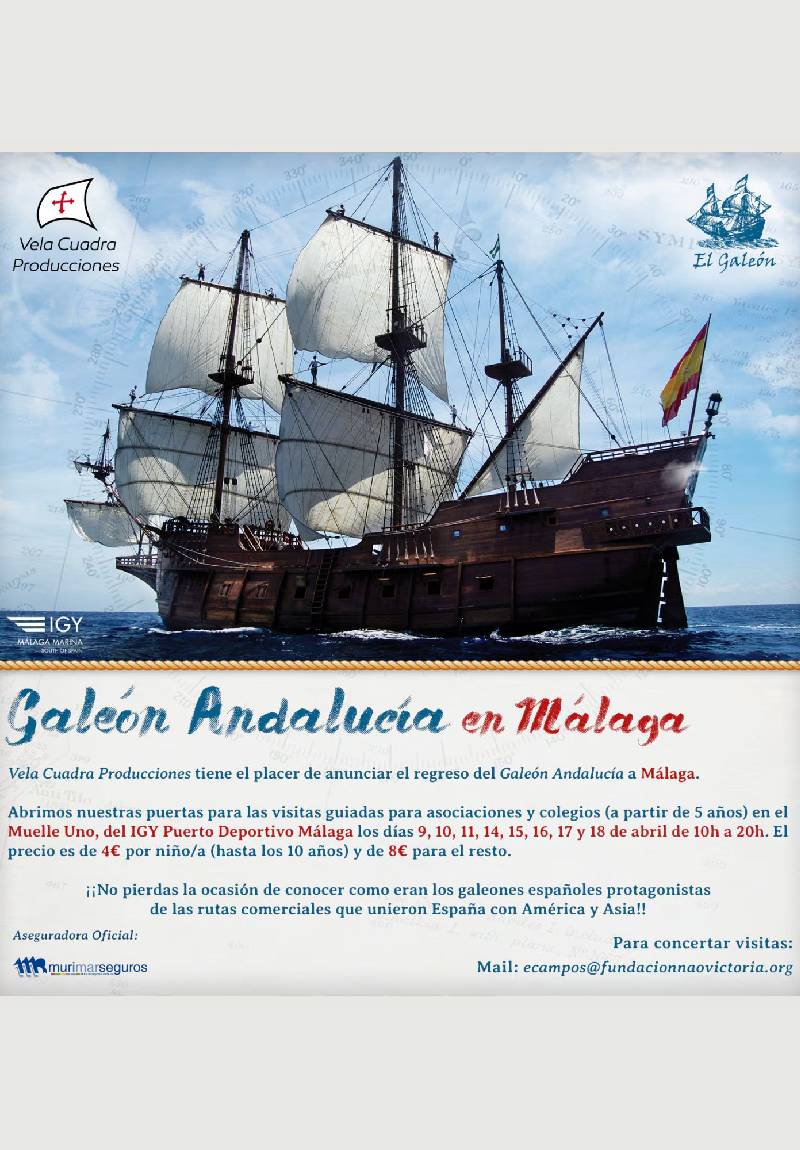 Galeón Andalucía en Muelle 1 de Málaga: Vive la Historia a Bordo de la Réplica del Galeón Español del Siglo XVII