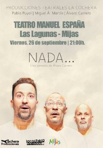 obra de teatro "Nada" en Teatro Manuel España, Mijas, comedia de Álvaro Carrero con Pablo Puyol y Miguel Ángel Martín