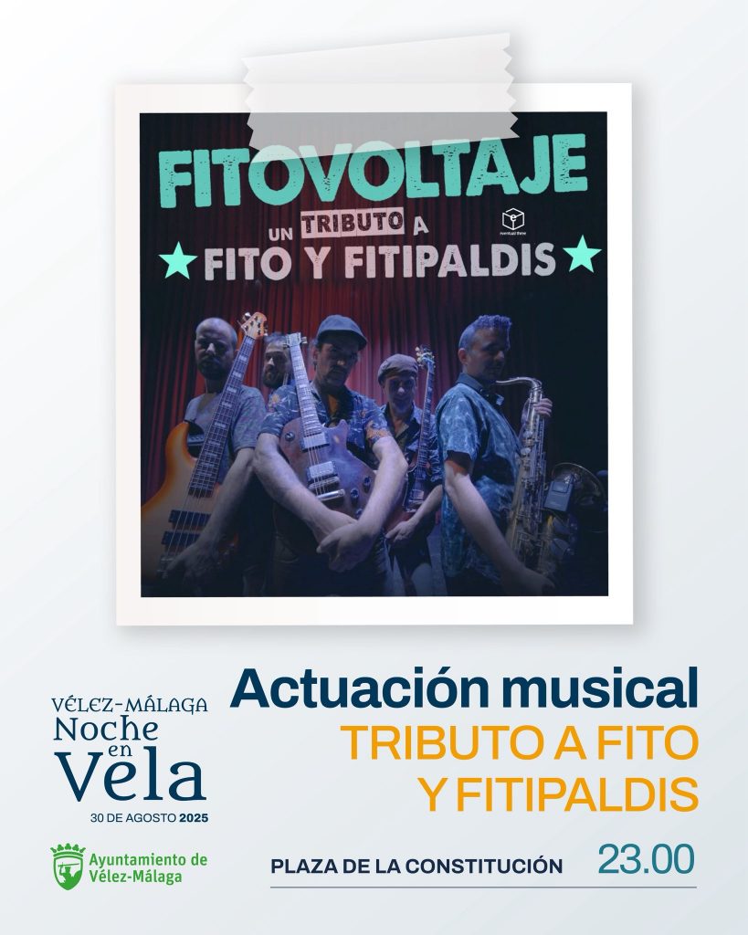 tributo fito y fitipaldis en la noche en vela Vélez Málaga 2025