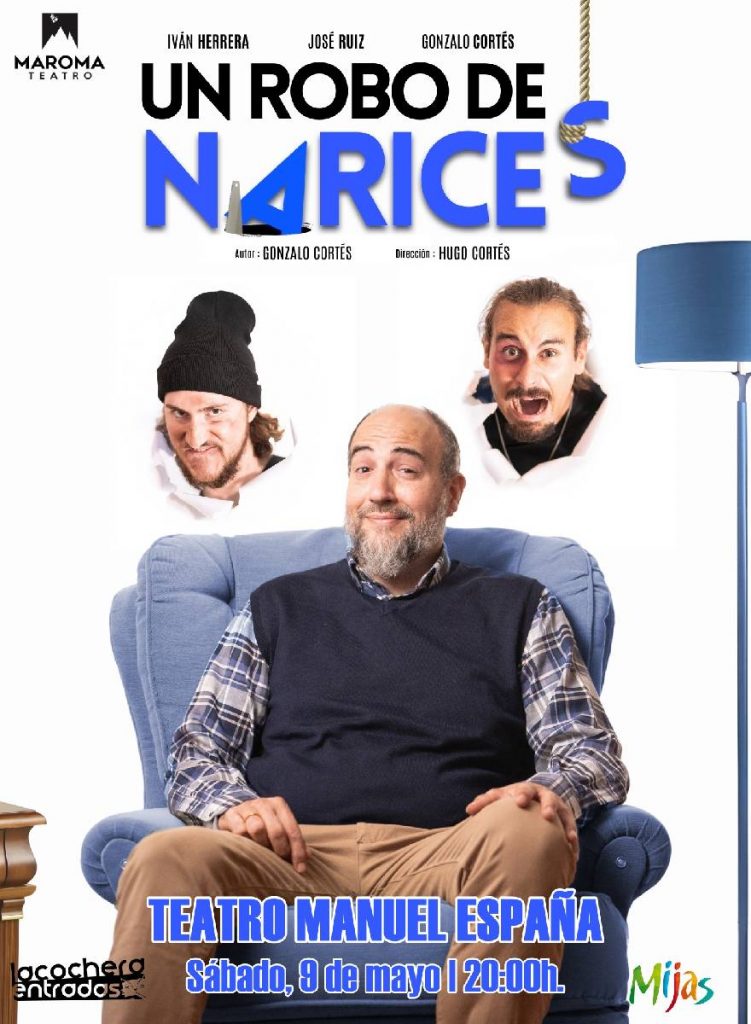 Obra de teatro “Un robo de narices”, comedia teatral en Mijas con ladrones protagonistas en una divertida situación de humor.